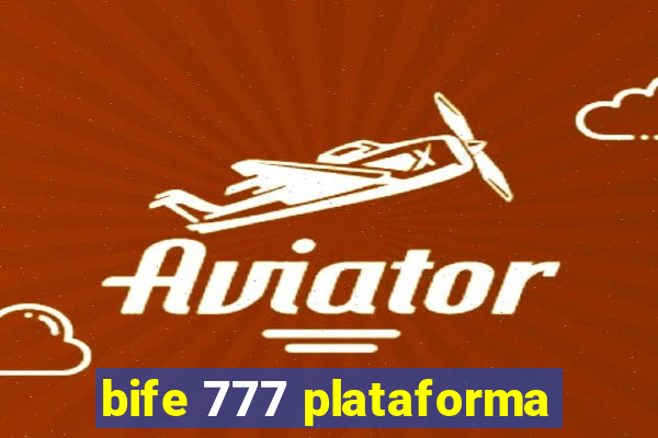 bife 777 plataforma